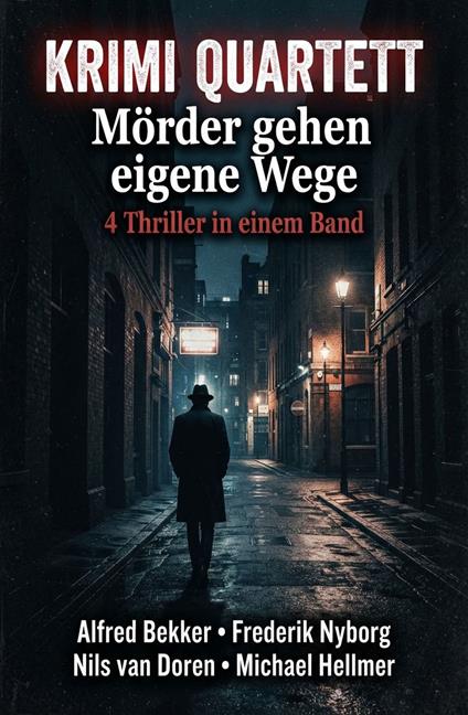 Mörder gehen eigene Wege: Krimi Quartett