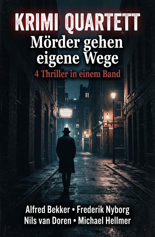 Mörder gehen eigene Wege: Krimi Quartett