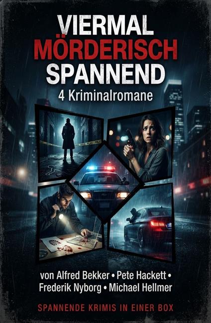 Viermal mörderisch spannend: 4 Kriminalromane
