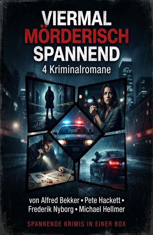 Viermal mörderisch spannend: 4 Kriminalromane