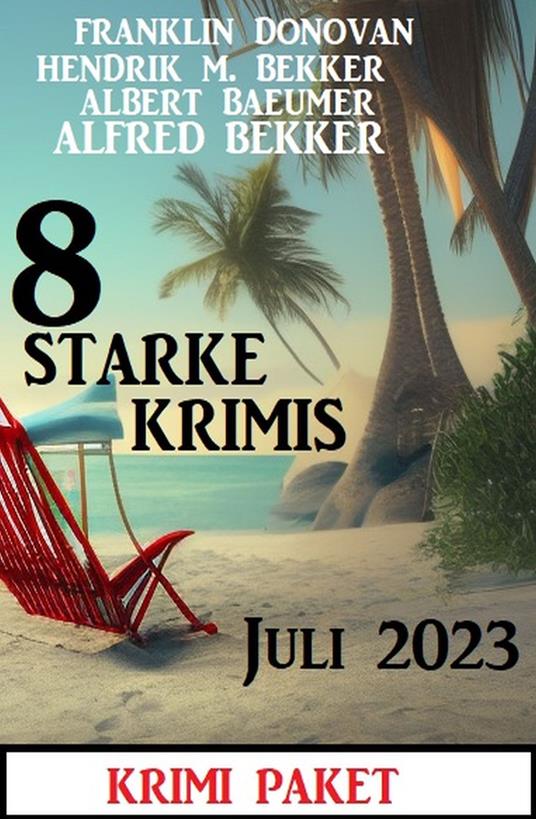 8 Starke Krimis Juli 2023: Krimi Paket