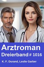 Arztroman Dreierband 1016