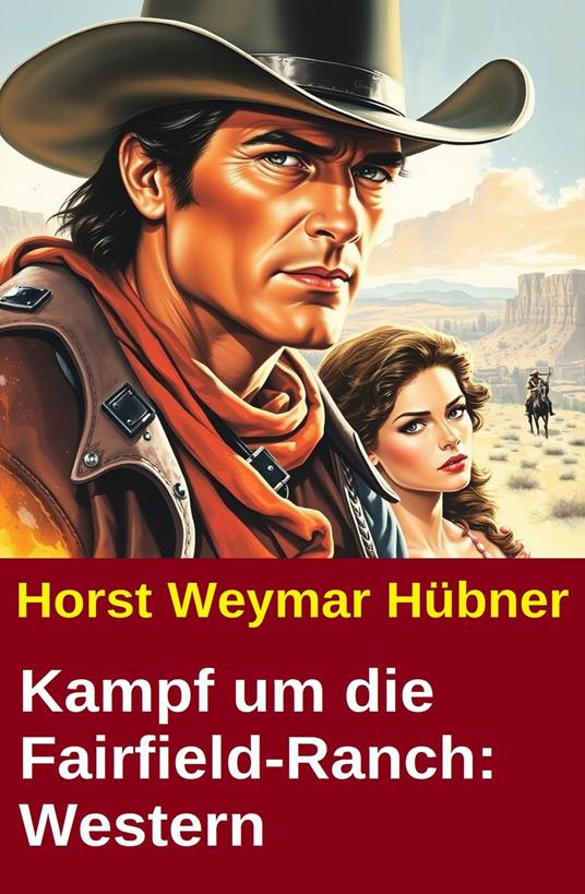 Kampf um die Fairfield-Ranch: Western