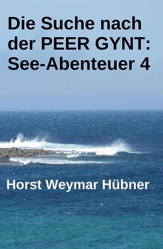 Die Suche nach der PEER GYNT: See-Abenteuer 4