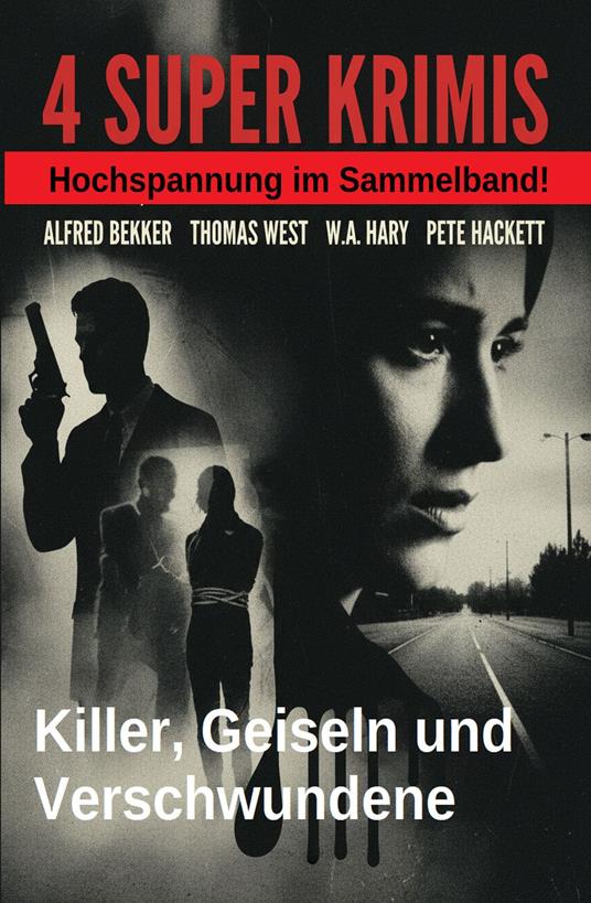 4 Top Krimis: Killer, Geiseln und Verschwundene