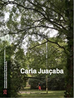 2G 88: Carla Juaçaba: No. 88. International Architecture Review - cover