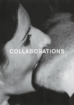 Collaborations: Artist groups, collaborative work and 