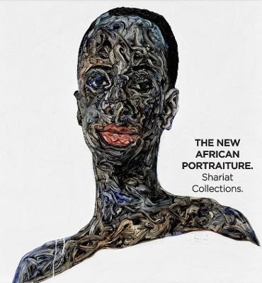 The New African Portraiture: The Shariat Collections - cover