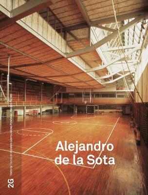 2G 87: Alejandro de la Sota: No. 87. International Architecture Review - Jelena Pancevac - cover