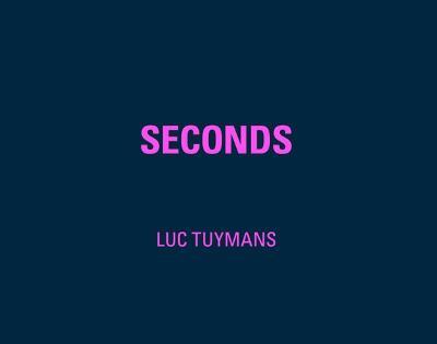 Luc Tuymans: Seconds - cover