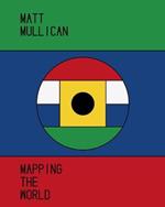 Matt Mullican: Mapping the World