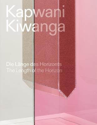 Kapwani Kiwanga: The length of the horizon / Die Lange des Horizonts - cover