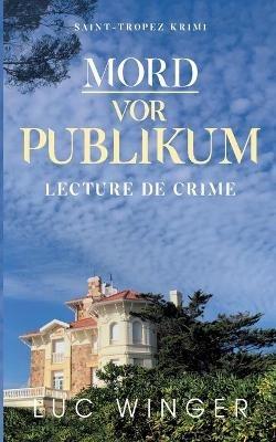 Mord vor Publikum: Lecture de crime - Luc Winger - cover