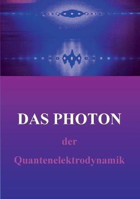 Das "freie" Photon der Quantenelektrodynamik - Horst Hübel - cover