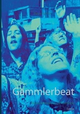 Gammlerbeat: Blumenkinder in Lichterfelde - Peter Scheel - cover