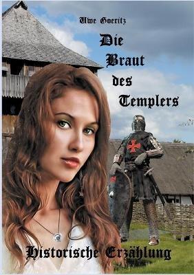 Die Braut des Templers - Uwe Goeritz - cover