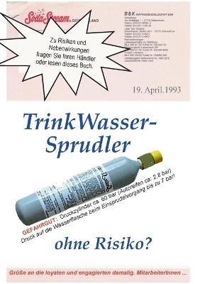 Trinkwassersprudler: ohne Risiko? - Klaus Schmidt - cover
