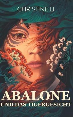 Abalone und das Tigergesicht - Christine Li - cover