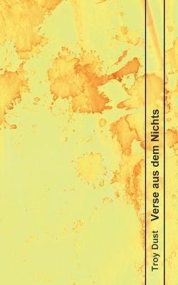 Verse aus dem Nichts - Troy Dust - cover