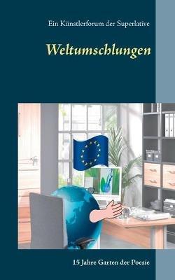 Weltumschlungen: ein Kunstlerforum der Superlative - cover