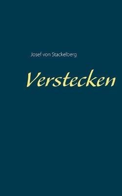 Verstecken - Josef Von Stackelberg - cover