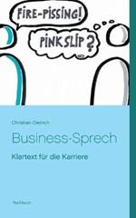 Business-Sprech: Klartext für die Karriere