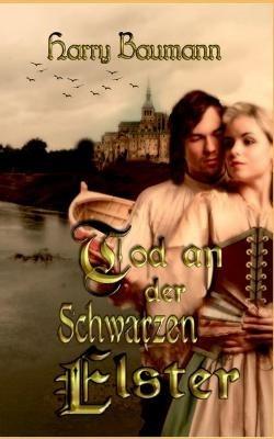 Tod an der Schwarzen Elster - Harry Baumann - cover