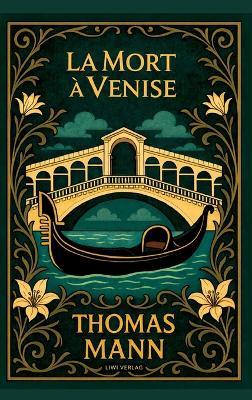 Thomas Mann: La Mort à Venise - Thomas Mann - cover