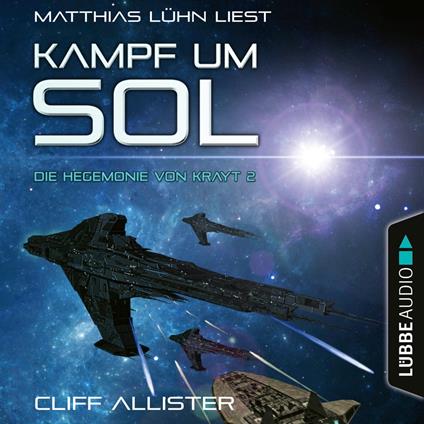 Kampf um Sol - Die Hegemonie von Krayt, Teil 2 (Ungekürzt)