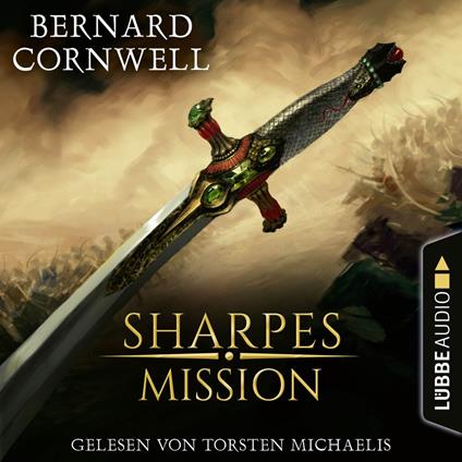 Sharpes Mission - Sharpe-Reihe, Teil 7