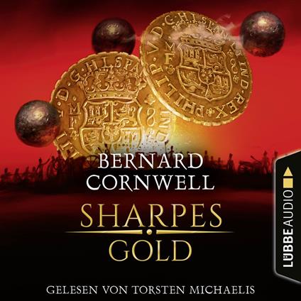 Sharpes Gold - Sharpe-Reihe, Teil 9 (Ungekürzt)