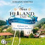 Herr Heiland und das Spiel auf Leben und Tod - Herr Heiland, Folge 18 (Ungekürzt)