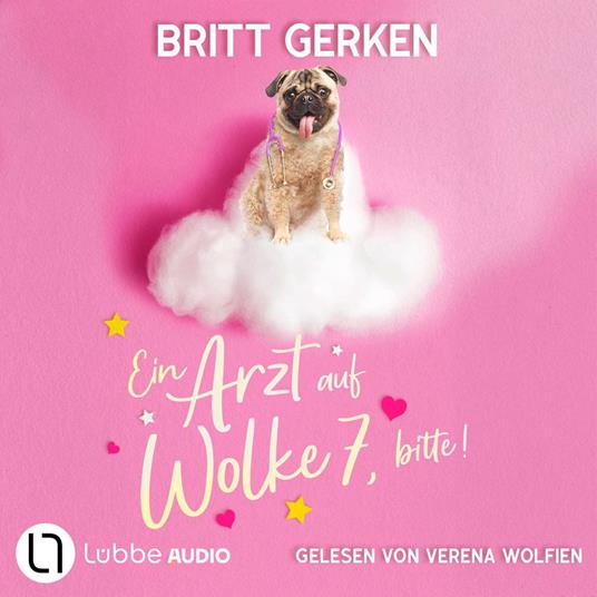 Ein Arzt auf Wolke 7, bitte! (ungekürzt)