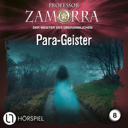 Professor Zamorra, Folge 8: Para-Geister