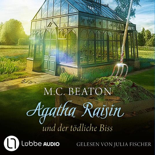 Agatha Raisin und der tödliche Biss - Agatha Raisin, Teil 23 (Gekürzt)