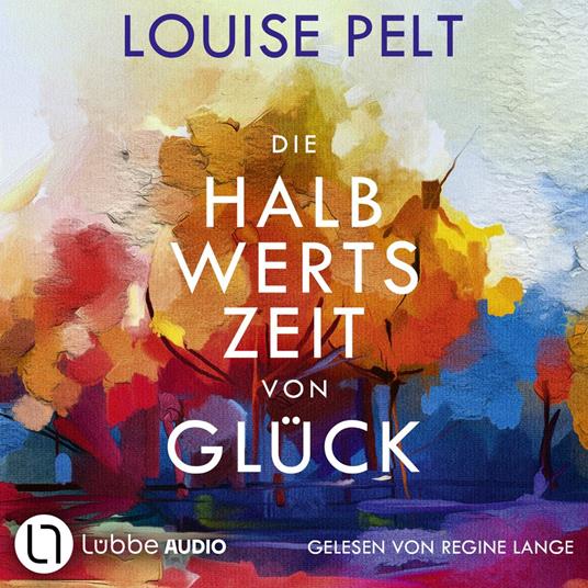 Die Halbwertszeit von Glück