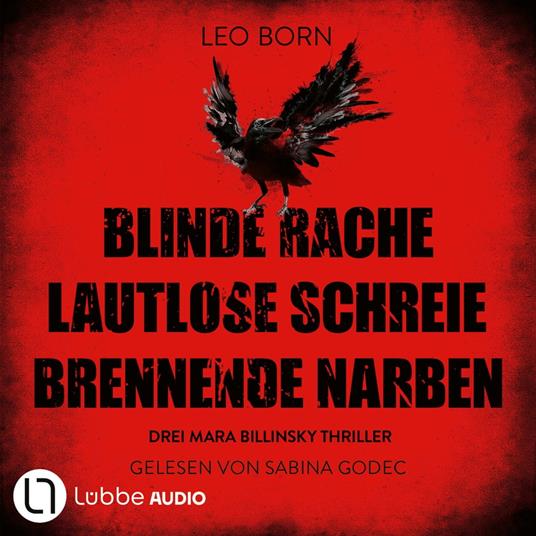 Blinde Rache - Lautlose Schreie - Brennende Narben - Teil 1-3 - Ein Fall für Mara Billinsky, Sammelband 1 (Ungekürzt)
