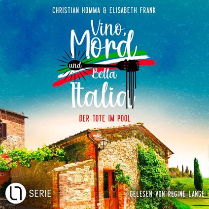 Der Tote im Pool - Vino, Mord und Bella Italia!, Folge 5 (Ungekürzt)