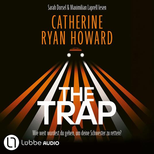 The Trap - Wie weit würdest du gehen, um deine Schwester zu retten? (Ungekürzt)