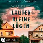 Lauter kleine Lügen (Ungekürzt)