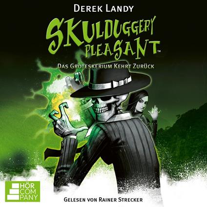 Das Groteskerium kehrt zurück - Skulduggery Pleasant, Teil 2 (Ungekürzt)