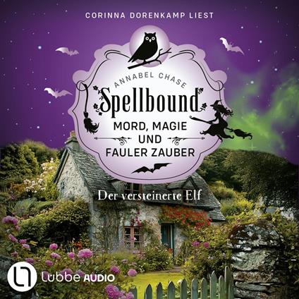 Der versteinerte Elf - Spellbound - Mord, Magie und fauler Zauber, Folge 14