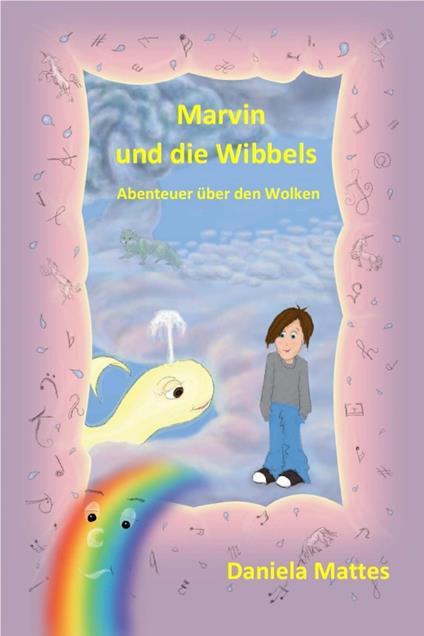 Marvin und die Wibbels - Daniela Mattes - ebook