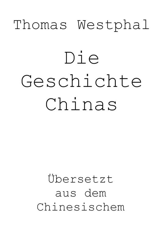Die Geschichte Chinas