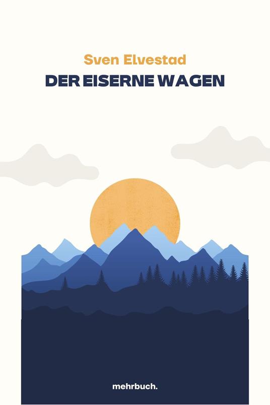 Der eiserne Wagen