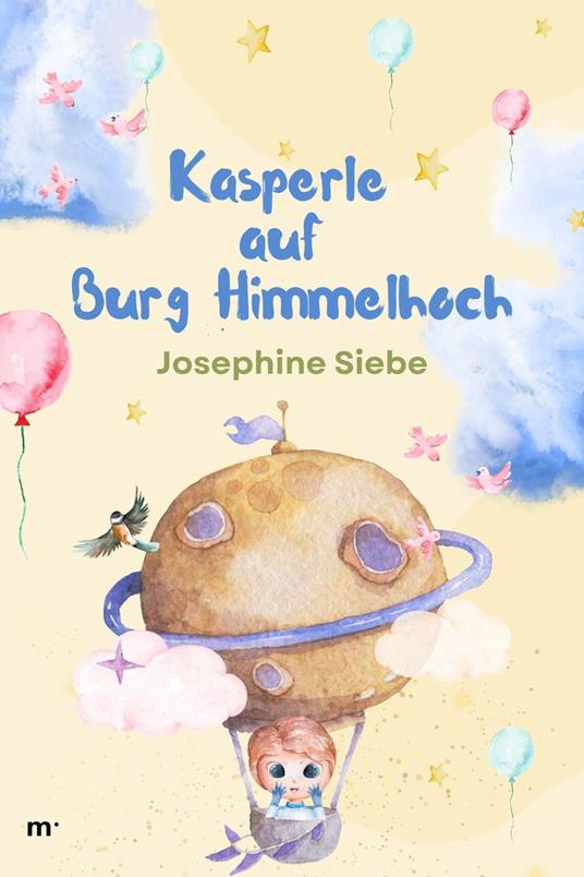 Kasperle auf Burg Himmelhoch - Josephine Siebe,mehrbuch Verlag - ebook