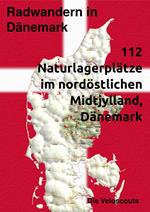 Radwandern in Dänemark – 112 Naturlagerplätze im nordöstlichen Mittel-Dänemark