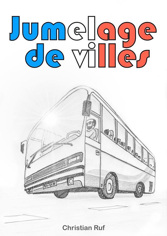Jumelage de villes - Christian Ruf - ebook