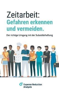 Zeitarbeit: Gefahren erkennen und vermeiden.: Der richtige Umgang mit der Subsidiarhaftung - Robert Simon - cover