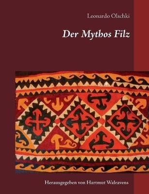Der Mythos Filz - Leonardo Olschki - cover